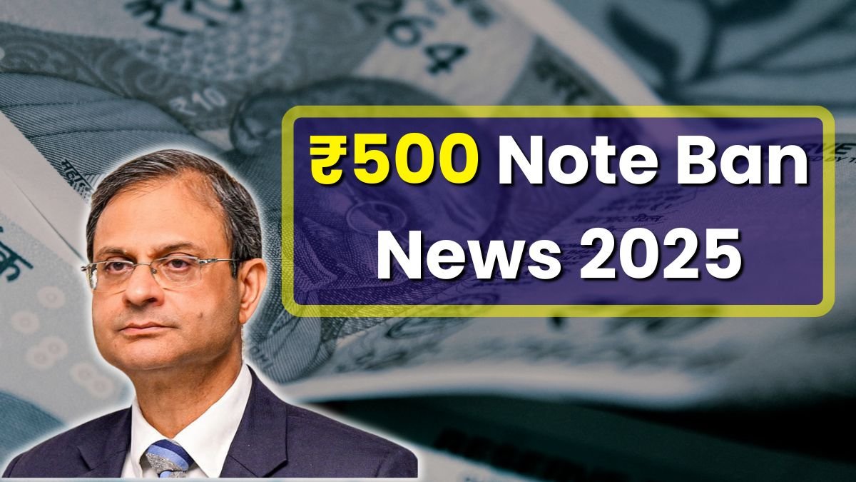 ₹500 Note Ban News 2025: